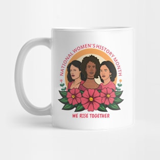 National Women's History Month 2024 We Rise Together Mug